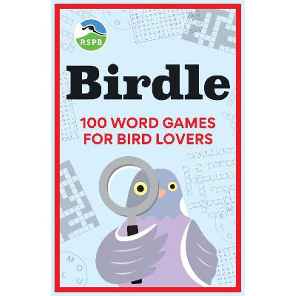 BIRDLE: 100 word games for bird lovers (Paperback) - RSPB